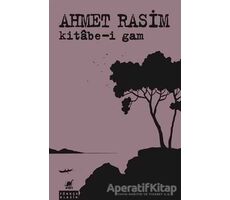 Kitabe-i Gam - Ahmet Rasim - Ayrıntı Yayınları