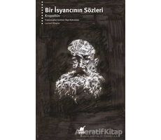Bir İsyancının Sözleri - Pyotr Kropotkin - Ayrıntı Yayınları