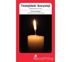 Teolojideki Sosyoloji - Kieran Flanagan - Ayrıntı Yayınları