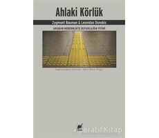 Ahlaki Körlük - Zygmunt Bauman - Ayrıntı Yayınları