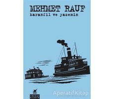 Karanfil ve Yasemin - Mehmet Rauf - Ayrıntı Yayınları