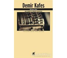 Demir Kafes - Michael Löwy - Ayrıntı Yayınları