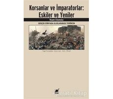 Korsanlar ve İmparatorlar: Eskiler ve Yeniler - Noam Chomsky - Ayrıntı Yayınları