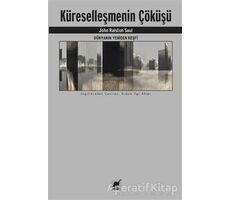 Dünyanın Yeniden Keşfi - Küreselleşmenin Çöküşü - John Ralston Saul - Ayrıntı Yayınları