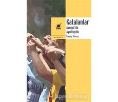 Katalanlar - Avrupa’da Ayrılıkçılık - Kıvanç Ulusoy - Ayrıntı Yayınları