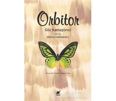 Orbitor - Göz Kamaştırıcı (Cilt-3) - Mircea Cartarescu - Ayrıntı Yayınları