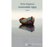 Aramızdaki Ağaç - Sema Kaygusuz - Metis Yayınları