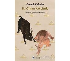 İki Cihan Aresinde - Cemal Kafadar - Metis Yayınları