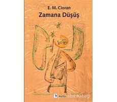 Zamana Düşüş - Emil Michel Cioran - Metis Yayınları