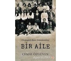 Osmanlıdan Günümüze Bir Aile - Cemal Özgüven - Cinius Yayınları
