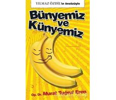 Bünyemiz ve Künyemiz - Murat Tuğrul Eren - Cinius Yayınları