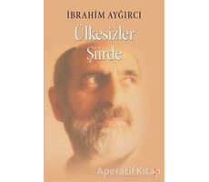 Ülkesizler Şiirde - İbrahim Aygırcı - Cinius Yayınları