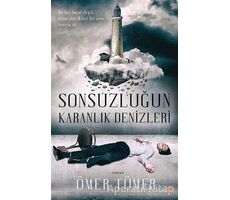 Sonsuzluğun Karanlık Denizleri - Ömer Tümer - Cinius Yayınları