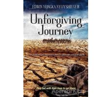 Unforgiving Journey - Edwin Yongka Nyuyshiyver - Cinius Yayınları