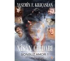 Nisan Girdabı - Yasemin F. Kılıçaslan - Cinius Yayınları