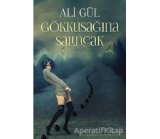 Gökkuşağına Salıncak - Ali Gül - Cinius Yayınları