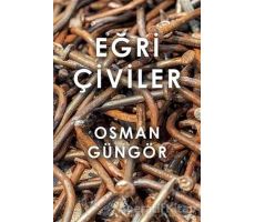 Eğri Çiviler - Osman Güngör - Cinius Yayınları