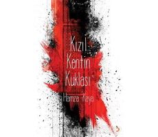 Kızıl Kentin Kuklası - Hamza Kaya - Cinius Yayınları