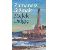 Zamansız Sığınak - Melek Dalgıç - Cinius Yayınları