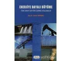 Enerjiye Dayalı Büyüme - Sevda Yapraklı - Beta Yayınevi