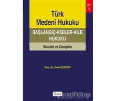 Türk Medeni Hukuku Başlangıç - Ümit Gezder - Beta Yayınevi