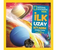 İlk Uzay Kitabım - National Geographic Kids - Catherine D. Hughes - Beta Kids