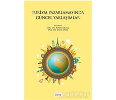 Turizm Pazarlamasında Güncel Yaklaşımlar - Kolektif - Beta Yayınevi