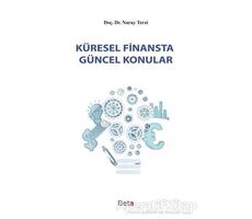 Küresel Finansta Güncel Konular - Nuray Terzi - Beta Yayınevi