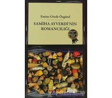 Samiha Ayverdi’nin Romancılığı - Emine Gözde Özgürel - Akçağ Yayınları