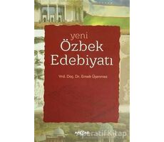 Yeni Özbek Edebiyatı - Emek Üşenmez - Akçağ Yayınları