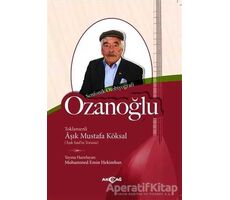 Ozanoğlu - Aşık Mustafa Köksal - Akçağ Yayınları