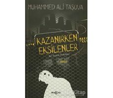 Kazanırken Eksilenler - Muhammed Ali Taşova - Akçağ Yayınları