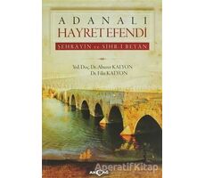 Adanalı Hayret Efendi - Abuzer Kalyon - Akçağ Yayınları