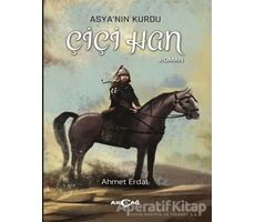 Asyanın Kurdu - Çiçi Han - Ahmet Erdal - Akçağ Yayınları
