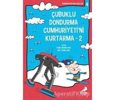 Çubuklu Dondurma Cumhuriyetini Kurtarma 2 - Yong-beom Kang - Erdem Çocuk