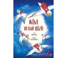 Kim Tutar Bizi! - Kübra Gülşah - Erdem Çocuk