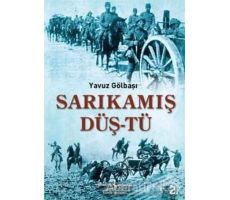 Sarıkamış Düş-tü - Yavuz Gölbaşı - İş Bankası Kültür Yayınları