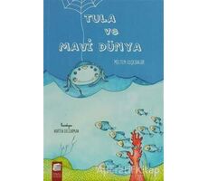 Tula ve Mavi Dünya - Meltem Coşkungür - Final Kültür Sanat Yayınları