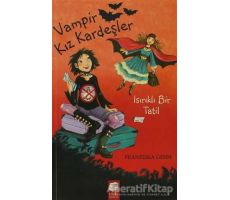 Vampir Kız Kardeşler - Isırıklı Bir Tatil - Fransizka Gehm - Final Kültür Sanat Yayınları