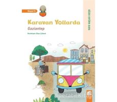 Karavan Yollarda - Gaziantep - Gözde Ertürk Kara - Final Kültür Sanat Yayınları