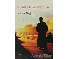 Uçan Dağ - Christoph Ransmayr - İthaki Yayınları