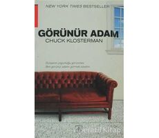 Görünür Adam - Chuck Klosterman - İthaki Yayınları