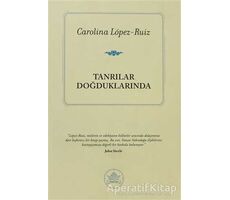 Tanrılar Doğduklarında - Carolina Lopez-Ruiz - İthaki Yayınları