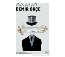 Demir Ökçe - Jack London - İthaki Yayınları