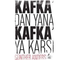 Kafkadan Yana, Kafkaya Karşı - Günther Anders - İthaki Yayınları