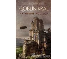 Goblin Kral - Katherine Addison - İthaki Yayınları