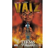 Vaiz 1 - Teksas Yolları - Steve Dillon - İthaki Yayınları