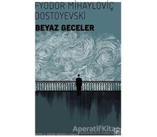 Beyaz Geceler - Fyodor Mihayloviç Dostoyevski - İthaki Yayınları