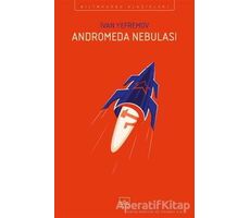 Andromeda Nebulası - Ivan Yefremov - İthaki Yayınları