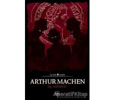 Üç Sahtekar - Arthur Machen - İthaki Yayınları
